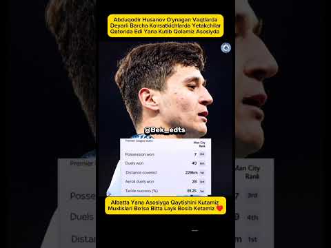 Anduqodir Husanovning Man Citydagi Statistikasi 🔥💪 #football #arsenal #mancity #uzbekistan #messi