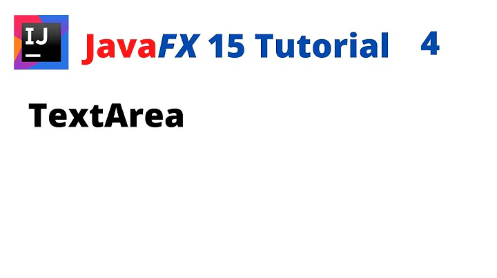 JavaFX 15 Tutorial 4 - TextArea