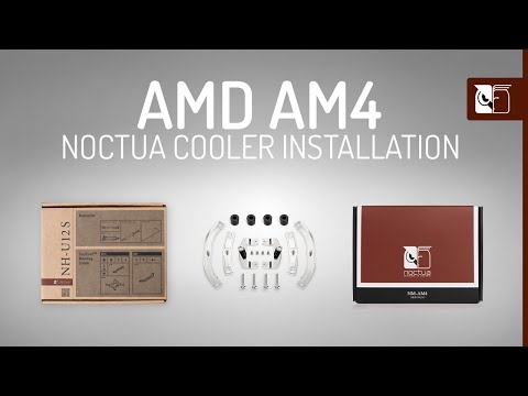 Noctua SecuFirm2â¢ AMD AM4 installation