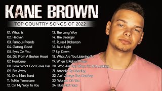 Top 100 Country Songs Of 2022 - Kane Brown, Chris Stapleton, Luke Combs, Thomas Rhett, Morgan Wallen