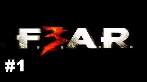 F.3.A.R - Hey Alma - Part 1