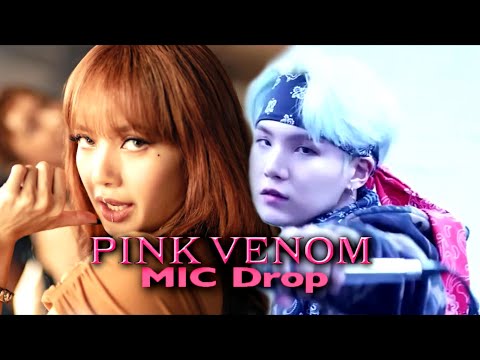 PINK VENOM x MIC DROP - BLACKPINK x BTS (Mashup)