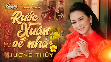 Nhạc Xuân Thúy Nga | Hương Thủy - Rước Xuân Về Nhà (Official Music Video 4K)