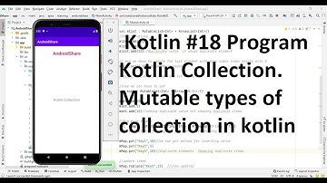 kotlin collections. Mutable types of collections (List, Set, Map) in kotlin. #kotlin 18 program.