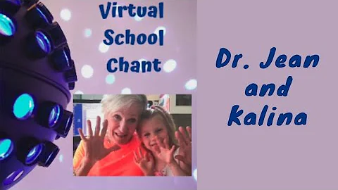 Virtual School Chant with Dr. Jean and Kalina - Click Show More for Free Printable