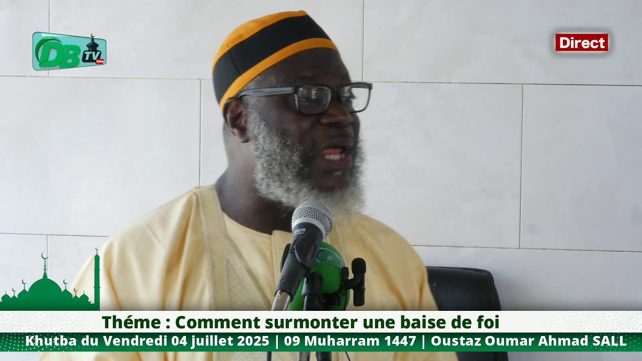 Khutba || comment surmonter une baisse de foi | Oustaz Oumar Ahmad Sall | 04-07-2025
