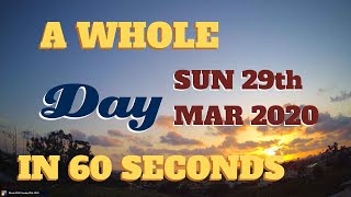 4K Time-Lapse video || Sunday March 29th, 2020 || 24 hours in 60 seconds || Best Video