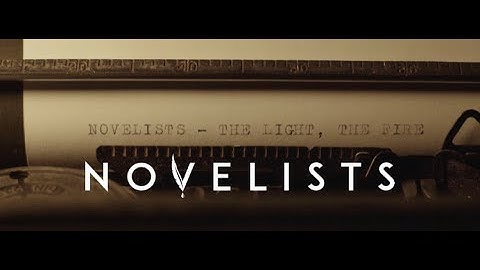Novelists - The Light, The Fire (Official Music Video)