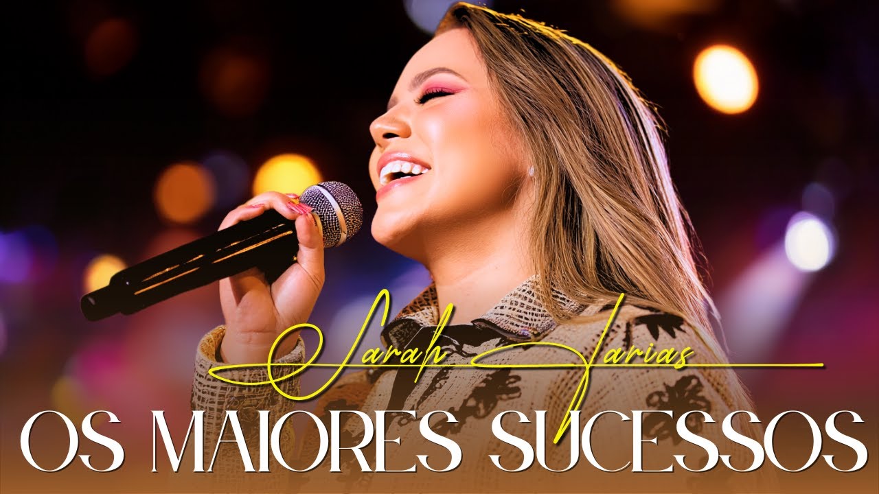 SARAH FARIAS 2026 - 10 Maiores Sucessos - Deixa Eu Te Usar, Se Eu Não Te Ouvir, Renovo