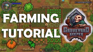 COMPLETE FARMING GUIDE - Graveyard Keeper