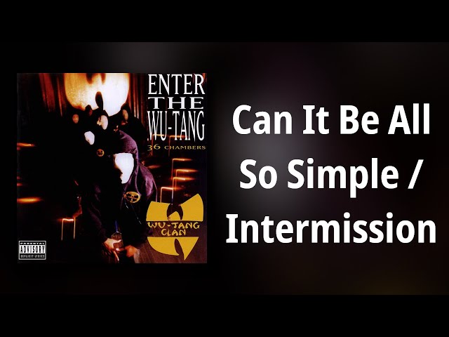 Wu-Tang Clan // Can It Be All So Simple / Intermission - YouTube
