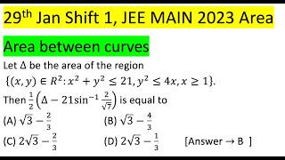 Let Δ be the area of the region {(x,y)∈R^2:x^2+y^2≤21,y^2≤4x,x≥1}. Then 1/2 (Δ-21sin^(-1)2/√7) is