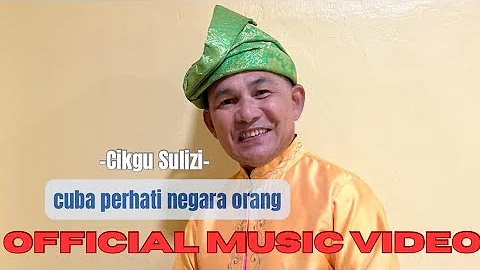 Cuba Perhati Negara Orang-Cikgu Sulizi (Official Music Video)