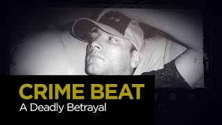 Crime Beat: A Deadly Betrayal | S4 E25