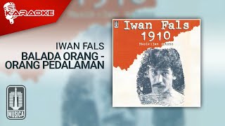 Iwan Fals - Balada Orang - Orang Pedalaman ( Karaoke Video)