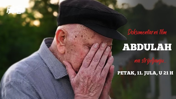 Ubili mu ženu, sina, snahu i unuka!Strijeljali ga, on preživio!Dokumentarni film Abdulah,11.7. u 21h