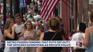 Metro passes funding that puts off-duty THP officers downtown as private police