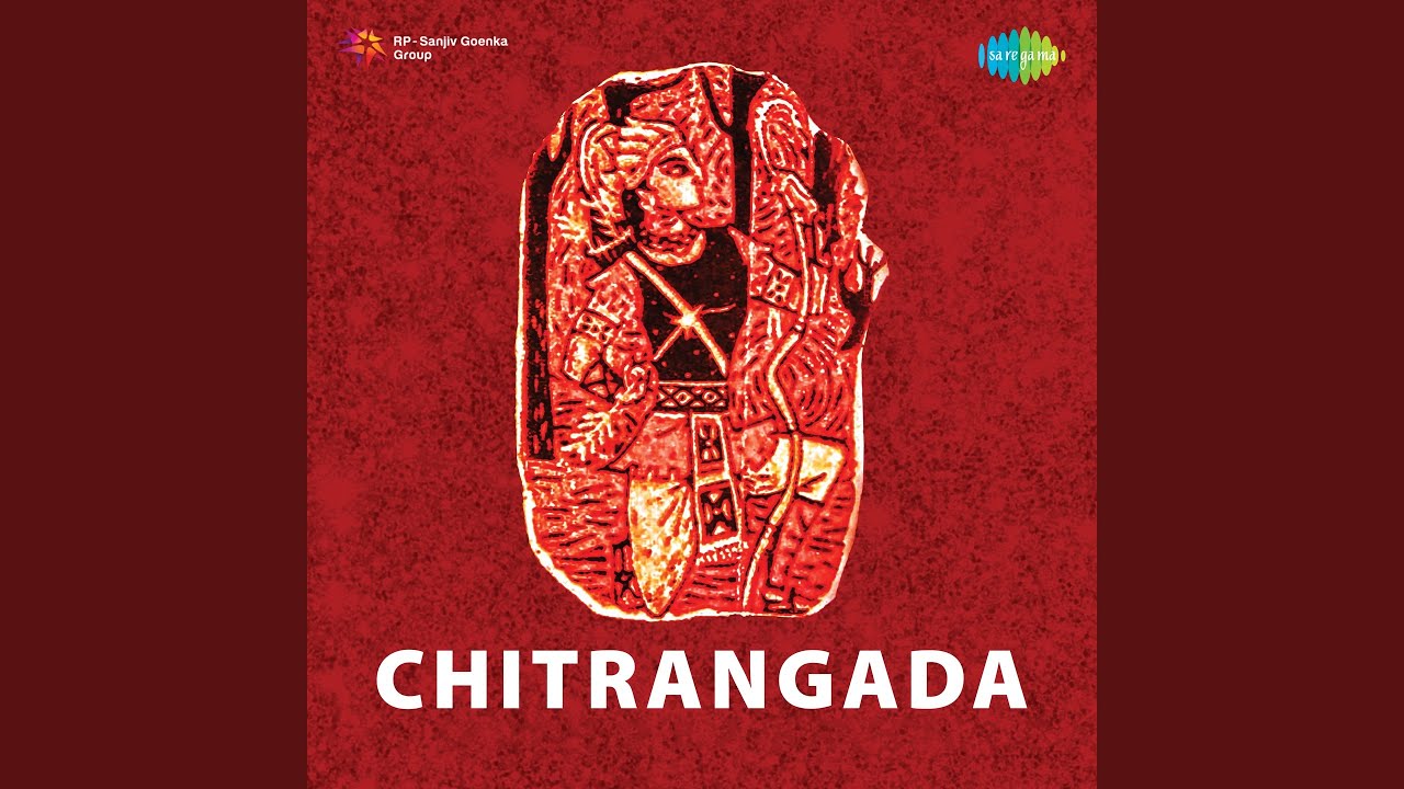 Chitrangada   Old   Musical Opera Of Tagore