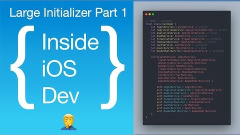 Refactoring Large Initializer in Swift Part 1. Dependency Injection & Default Values & Properties