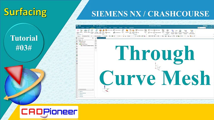 Siemens NX / Surfacing / Through Curve Mesh