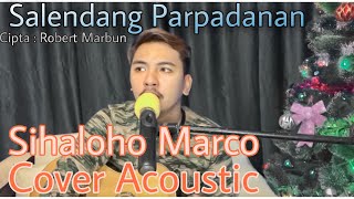 Salendang Parpadanan Cip: Robert Marbun - Cover Sihaloho Marco