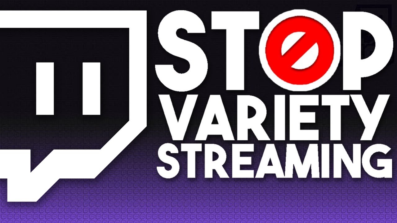 Should You Be A Variety Streamer On Twitch? Variety Vs. One Game