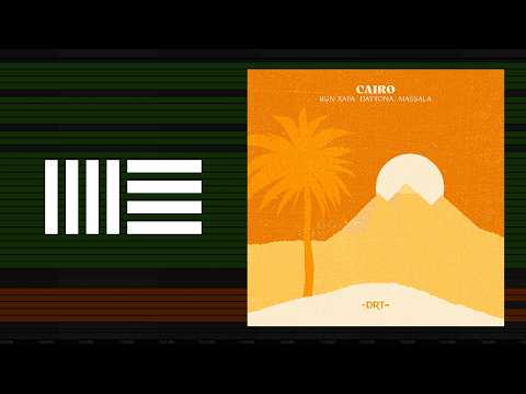 Daytona, Bun Xapa & MASSALA – Cairo (Ableton Remake)