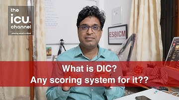 What is DIC? Any scoring system for it??