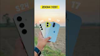Samsung s24 vs iPhone 16 vs iPhone 17 zoom test 🔥
