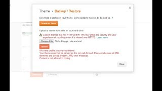 Blogger Template Uploading XML Error | We were unable to save your theme blogger etc