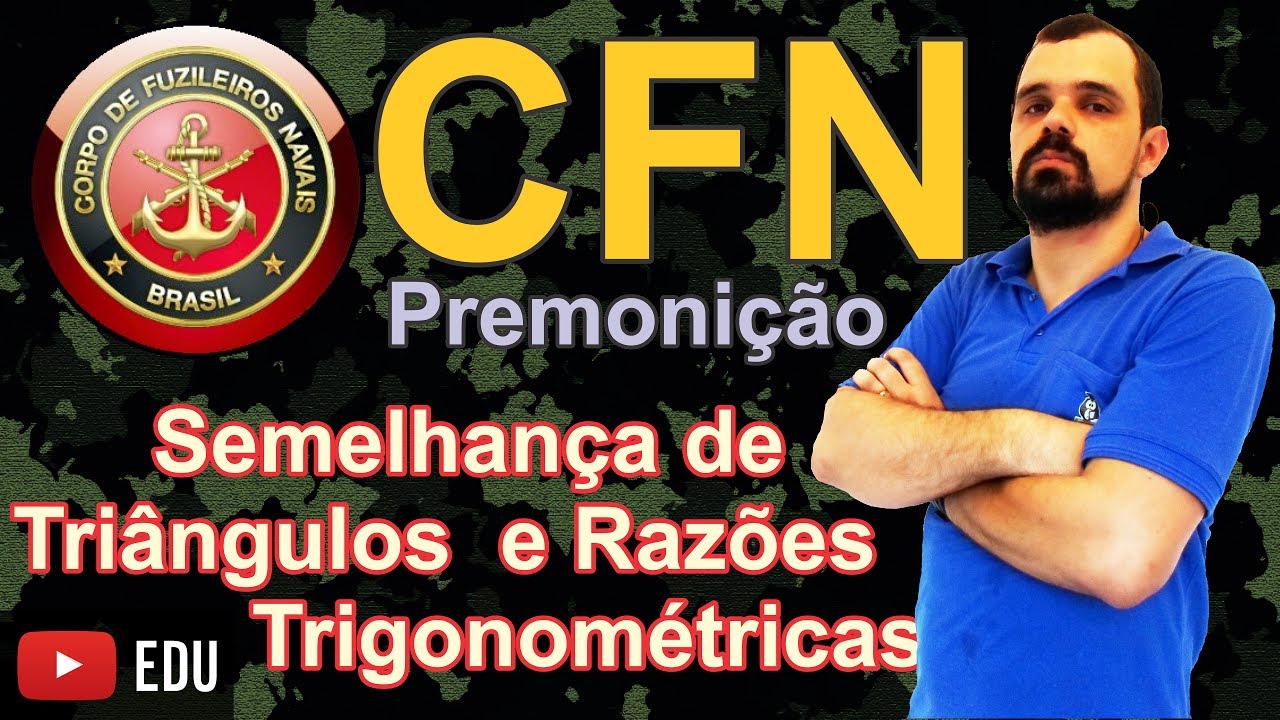Premonição CFN2017 (05/05) - Semelhanças e razões trigonométricas - As 4 questões mais cobradas