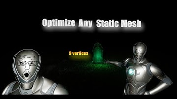 How to Optimize Static Meshes FAST in Unreal Engine 4/5