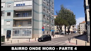 Bairro onde moro - Parte 4. Linda-A-Velha. Oeiras. Lisboa. Portugal. #130