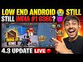 LOW END ANDROID 😭 BUT STILL G36C INDIA #1 😈 BGMI 4.3 LIVE 🔴