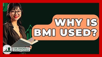 Why Is BMI Used? - The Friendly Statistician
