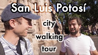 Exploring Mexico&#39;s Most Underrated City? 🤔 San Luis Potosí Walking Tour w/ Niko (Journal of Nomads)