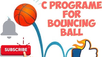 Bouncing Ball Program by C Language In detail || Hindi || C language