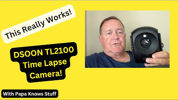 Testing the Dsoon TL2100 Time Lapse Video Feature – Papa Knows Stuff Camera Test
