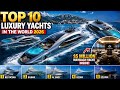 Top 10 Luxury Yachts in the World 2026 🚤 | $5 Million Maybach Yacht Inside
