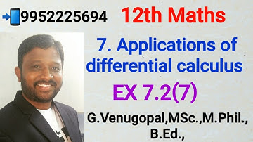 12th maths|exercise 7.2 q no 7|Applications of differential calculus|explained in tamil &English