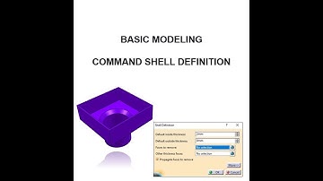TUTORIAL CATIA V5 # 09 - BASIC MODELING - PART DESIGN - SHELL DEFINITION COMMAND