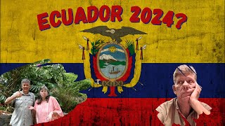 Do we recommend Ecuador in 2024?