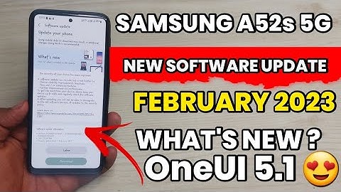 Samsung A52s 5G : New Software Update | What