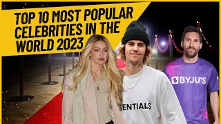 Top 10 Most Popular Celebrities in the World 2023 Anthony Air