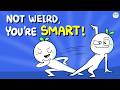 Weird Habits That Reveal High Intelligence