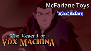 The Legend of Vox Machina Vax’ildan by McFarlane Toys ❤️❤️❤️