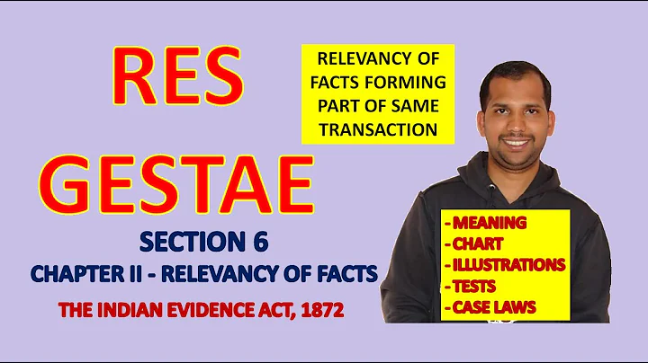 Res Gestae | Section 6 of Evidence Act | Law of Evidence | The Indian Evidence Act, 1872