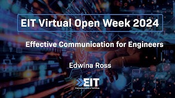 Effective Communication for Engineers EIT | Virtual Open Week 2024