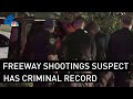 Suspect in Freeway BB Gun Shootings Has Criminal Record | NBCLA