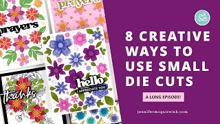 8 Creative Ways to Use Small Die Cuts! [A Crafty Episode!]